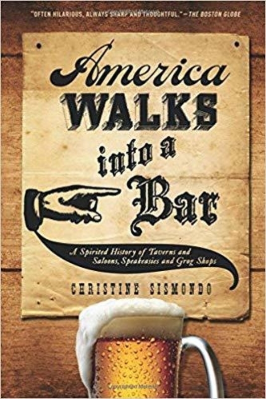 10 AMERICA WALKS INTO A BAR Christine Sismondo