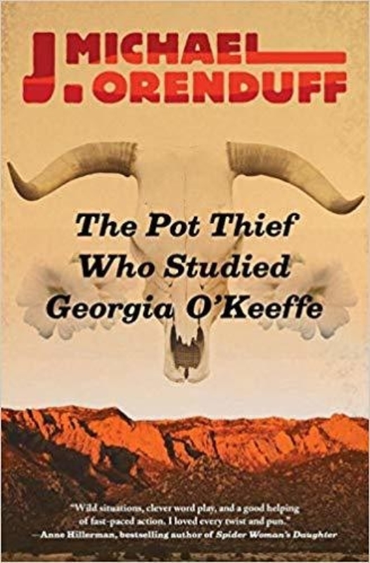 8 THE POT THIEF WHO STUDIED GEORGIA O KEEFFE J Michael Orenduff
