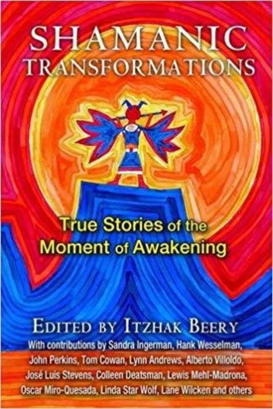 SHAMANIC TRANSFORMATIONS by Itzhak Beery
  