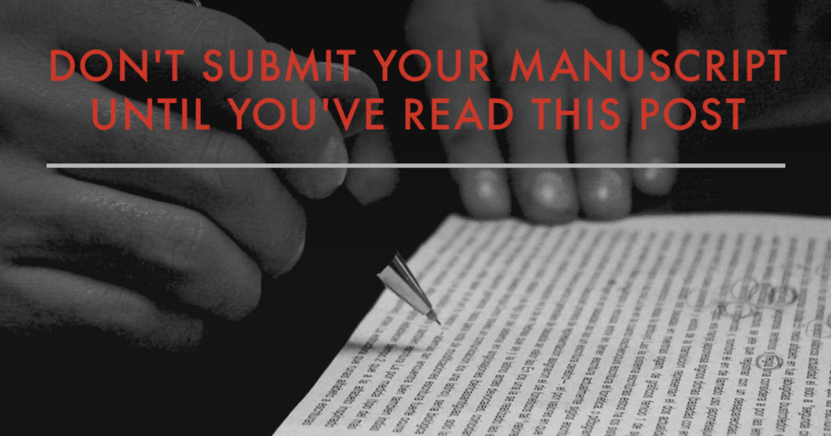 Don't Submit Your Manuscript Until You've Read This… | NY Book Editors